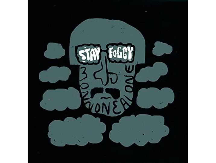 Stay Foggy