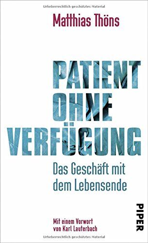 Matthias Thöns - Patient ohne Verfügung: Das Geschäft mit dem Lebensende - Preis vom 18.10.2026 15:28:09 h