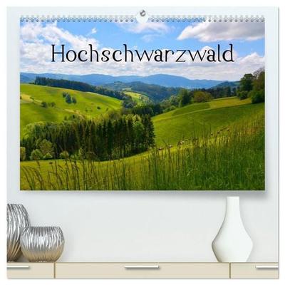 Hochschwarzwald (hochwertiger Premium Wandkalender 2027 DIN A2 quer), Kunstdruck in Hochglanz