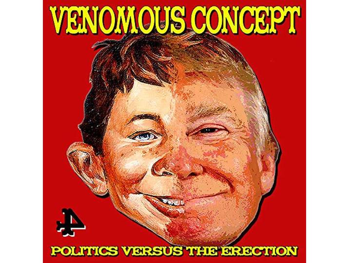 Venomous Concept - Politics Versus The Erection