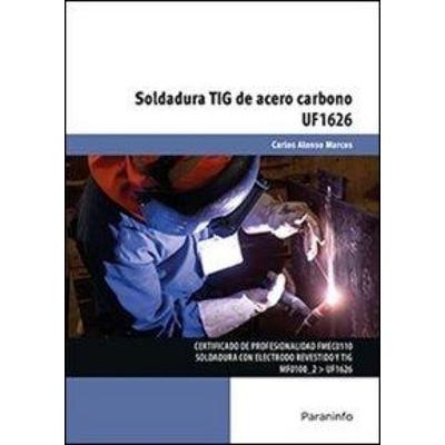 Soldadura con electrodos revestidos de chapas y perfiles de acero carbono con electrodos básicos, Taschenbuch von Carlos Alonso Marcos, Ediciones