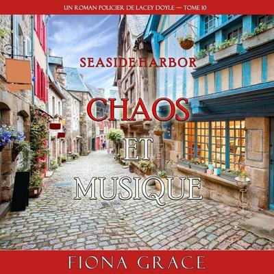 Chaos et musique (Un roman policier de Lacey Doyle — tome 10) - Fiona Grace, Audio, 9798261429685