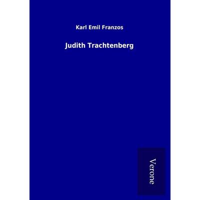 Judith Trachtenberg, Taschenbuch von Karl Emil Franzos, BoD - Books on Demand