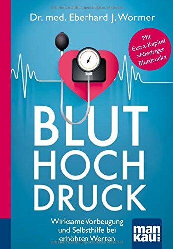 Dr. med. Hubertus Blümel - Bluthochdruck. Kompakt-Ratgeber: Wirksame Vorbeugung und Selbsthilfe bei erhöhten Werten. Mit Extra-Kapitel "Niedriger Blutdruck" - Preis vom 13.10.2026 19:28:25 h