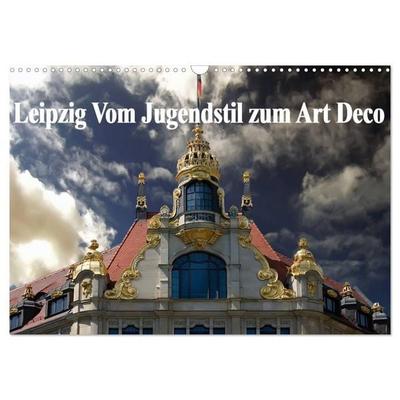 Leipzig - Vom Jugendstil zum Art Deco (Wandkalender 2026 DIN A3 quer), CALVENDO Monatskalender