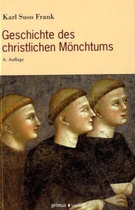 Frank, Karl Suso - Geschichte des christlichen Mönchtums - Preis vom 30.09.2026 09:01:18 h