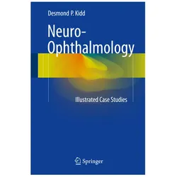 Neuro-Ophthalmology, Fachbücher von Desmond P. Kidd, Desmond P Kidd