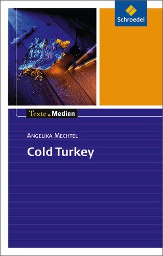 Angelika Mechtel - Texte.Medien: Angelika Mechtel: Cold Turkey: Textausgabe mit Materialien: Textausgabe mit Materialteil - Preis vom 09.10.2026 07:28:09 h