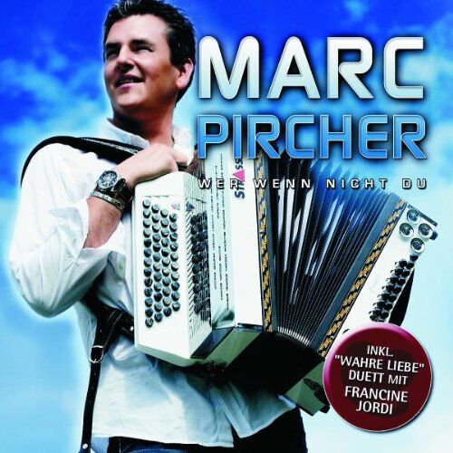 Marc Pircher - Wer Wenn Nicht du - Preis vom 17.10.2026 19:25:27 h