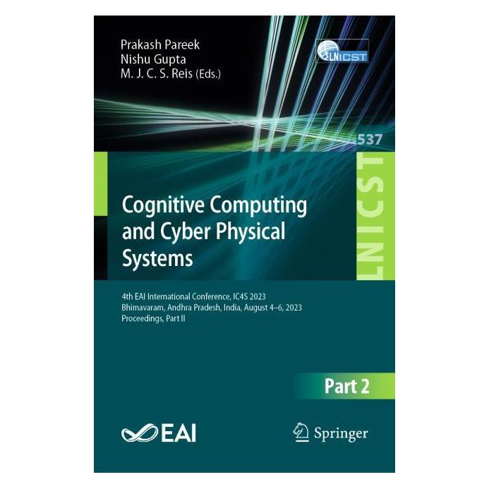 Springer Cognitive Computing and Cyber Physical Systems (Englisch, Softcover, M. J. C. S. Reis, Nishu Gupta, Prakash Pareek) (56979690)