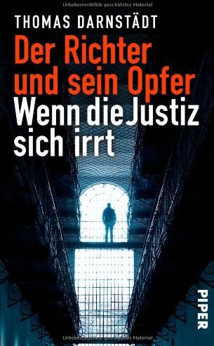 Thomas Darnstädt - Der Richter und sein Opfer: Wenn die Justiz sich irrt - Preis vom 07.10.2026 11:45:10 h