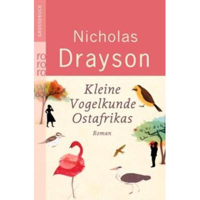 Kleine Vogelkunde Ostafrikas, Taschenbuch von Nicholas Drayson, Rowohlt Taschenbuch