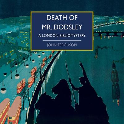 Death of Mr. Dodsley - John Ferguson, Audio, 9781399163514