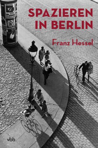 Franz Hessel - Spazieren in Berlin - Preis vom 10.10.2026 11:48:34 h