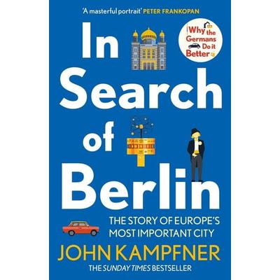 In Search Of Berlin, Taschenbuch von John Kampfner, Atlantic Books