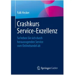Crashkurs Service-Exzellenz, Fachbücher von Falk Hecker