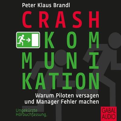 Crash-Kommunikation - Peter Klaus Brandl, Audio, 9783862005741