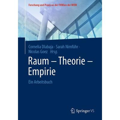 Raum - Theorie - Empirie, Taschenbuch von , Springer Fachmedien Wiesbaden GmbH, 978-3-658-44401-3