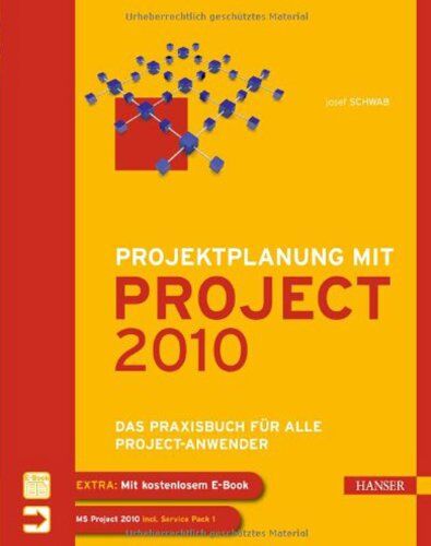 Josef Schwab - Projektplanung mit Project 2010: Das Praxisbuch für alle Project-Anwender - Preis vom 09.10.2026 07:28:09 h