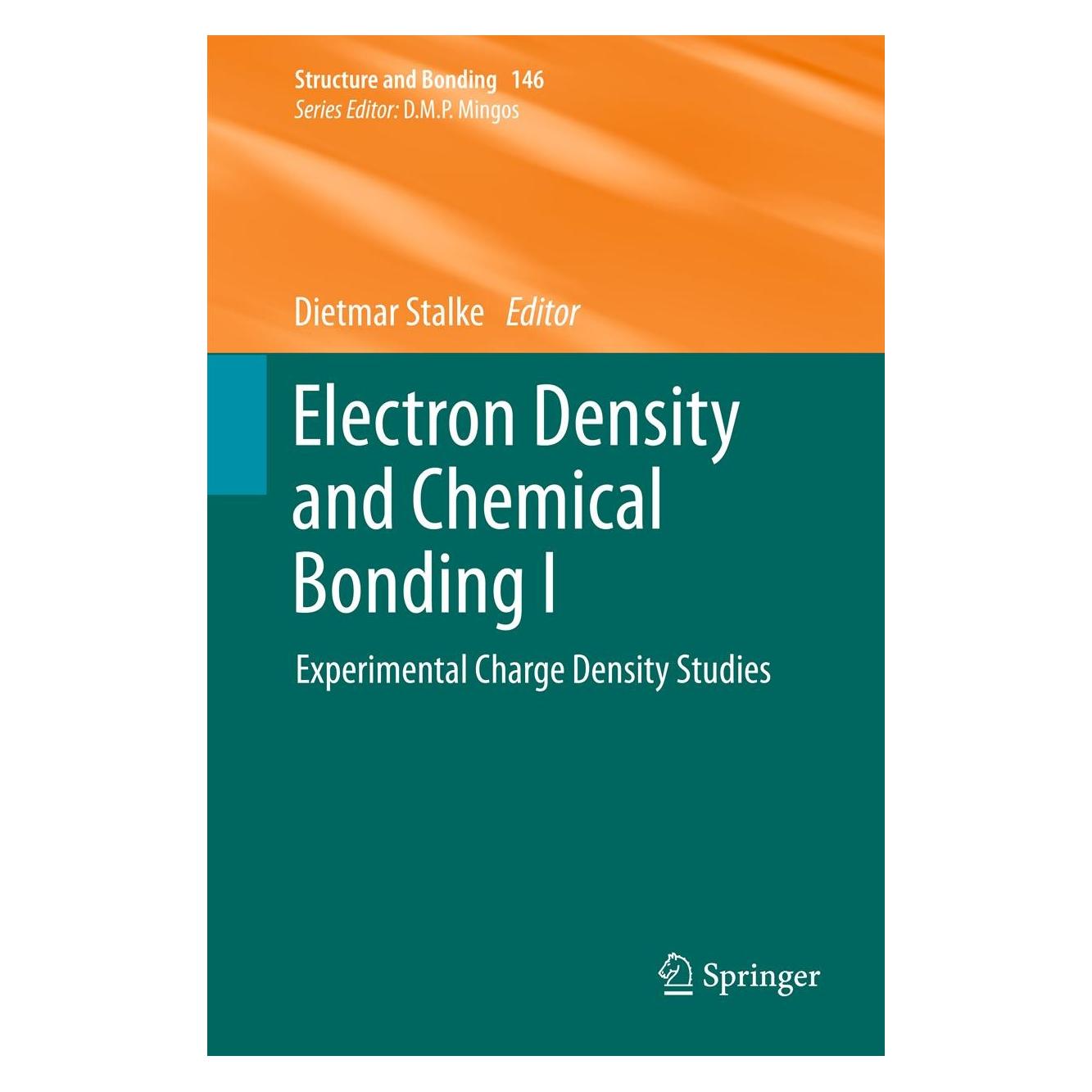 Springer Electron Density and Chemical Bonding I (Englisch, Hardcover, Dietmar Stalke) (9783642308017)