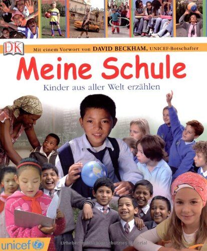 Meine Schule. Kinder aus aller Welt erzählen. In Zusammenarbeit mit UNICEF - Preis vom 17.10.2026 19:25:27 h