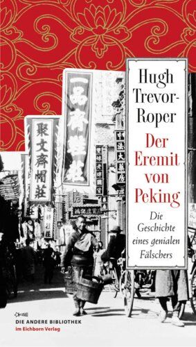 Trevor-Roper, Hugh R. - Der Eremit von Peking, Die Geschichte eines genialen Fälschers - Preis vom 05.10.2026 03:47:11 h