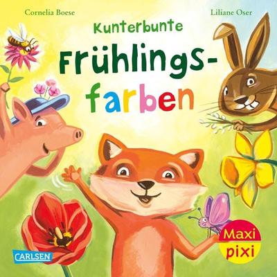 Maxi Pixi 461: Kunterbunte Frühlingsfarben, Taschenbuch von Cornelia Boese, Carlsen, 978-3-551-03379-6