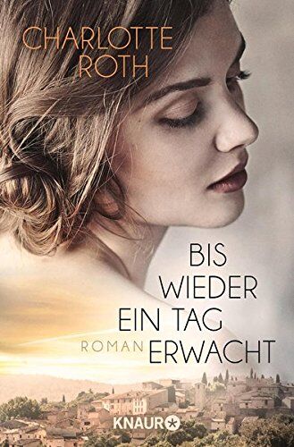 Charlotte Roth - Bis wieder ein Tag erwacht: Roman - Preis vom 01.10.2026 17:08:56 h