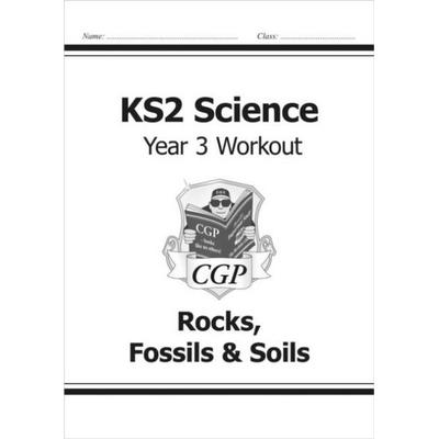 KS2 Science Year 3 Workout: Rocks, Fossils & Soils, Taschenbuch von Cgp Books, CGP Books, 978-1-78294-081-4