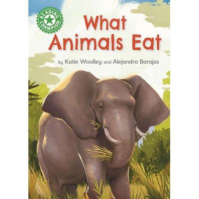 Reading Champion: What Animals Eat, Taschenbuch von Katie Woolley, Hachette Children's Book, 978-1-4451-7589-8