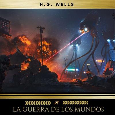 La Guerra de los Mundos - H.G. Wells, Audio, 9782378981396