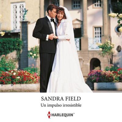 Un impulso irresistible - Sandra Field, Audio, 9788410749313