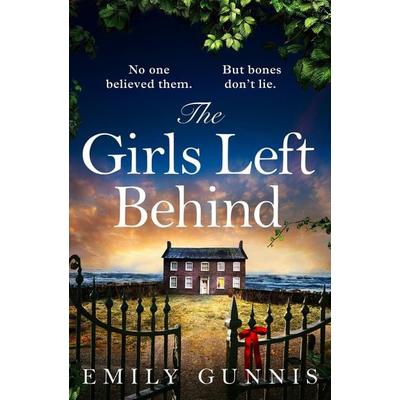 The Girls Left Behind, Taschenbuch von Emily Gunnis, Headline Book, 978-1-4722-7209-6
