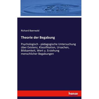 Theorie der Begabung, Taschenbuch von Richard Baerwald, Hansebooks, 978-3-7411-7524-4