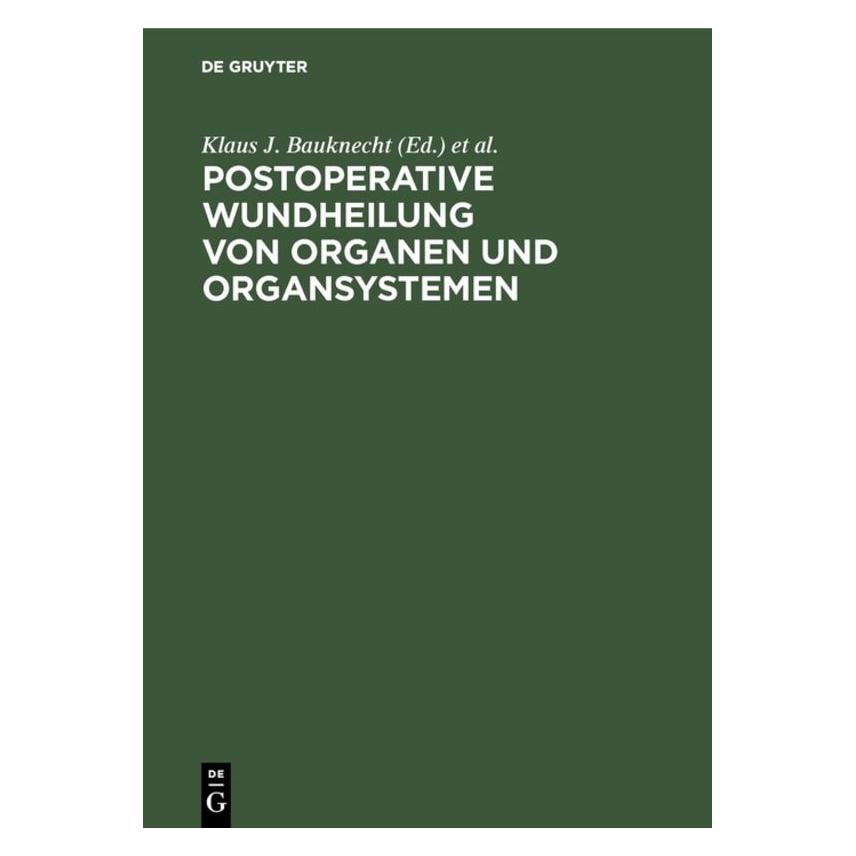 De Gruyter Postoperative Wundheilung v.Organen (Deutsch, 1990) (67761127)