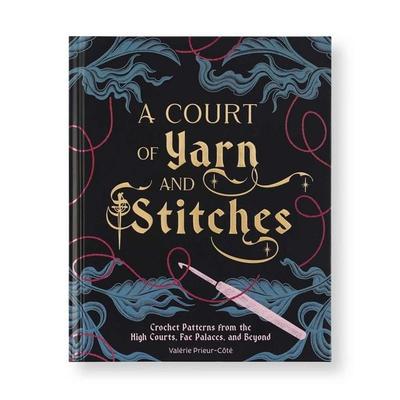 Court of Yarn and Stitches, Taschenbuch von Valérie Prieur-Côté, Insight Editions
