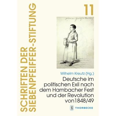 Deutsche im politischen Exil nach dem Hambacher Fest und der Revolution von 1848/49, Gebundene Ausgabe von , Jan Thorbecke Verlag, 978-3-7995-4911-0