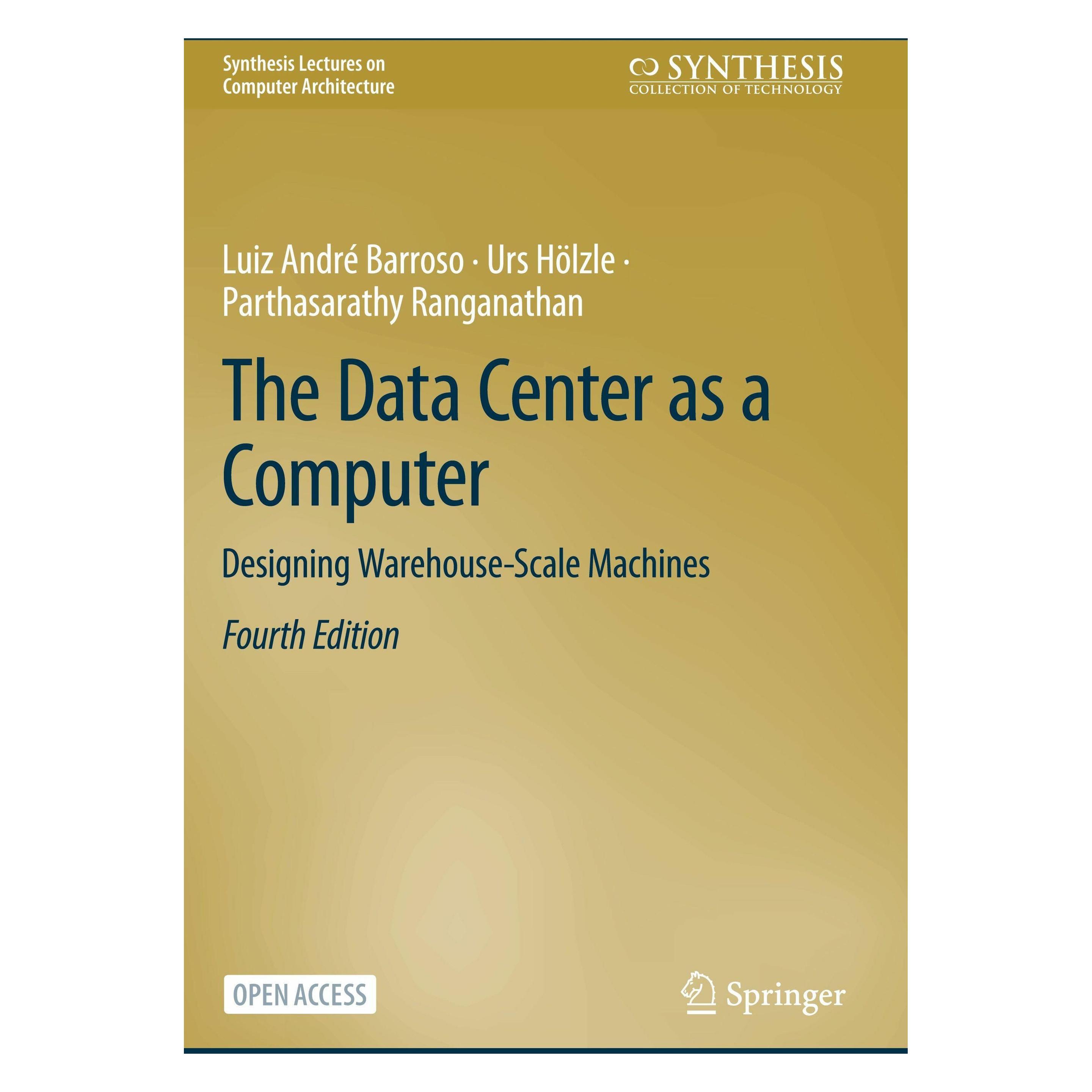 Springer The Data Center as a Computer (Englisch, Hardcover, Luiz André Barroso, Parthasarathy Ranganathan, Urs Hölzle) (59915563)