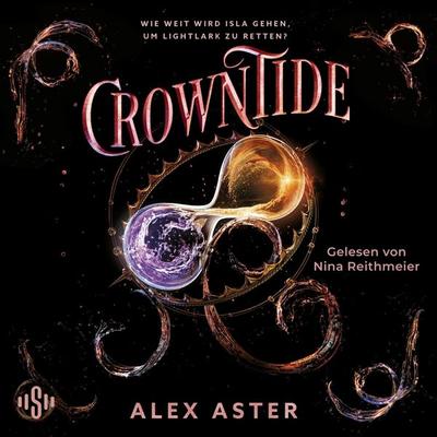 Lightlark 4: Crowntide - Alex Aster, Audio, 9783844946345