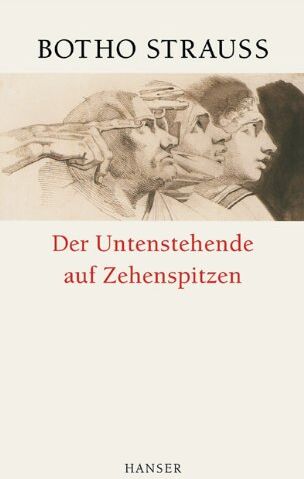 Botho Strauss - Der Untenstehende auf Zehenspitzen - Preis vom 10.10.2026 11:48:34 h