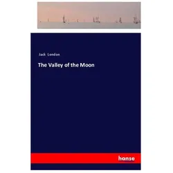 The Valley of the Moon, Belletristik von Jack London