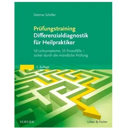 Prüfungstraining Differenzialdiagnostik für Heilpraktiker, Fachbücher von Dietmar Schüller