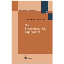 Deep Electromagnetic Exploration, Fachbücher von K, S Mallick, K Verma