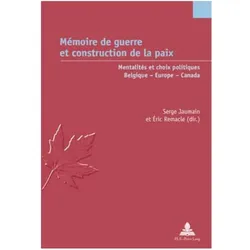 Mémoire de guerre et construction de la paix, Fachbücher von Éric Remacle, Serge Jaumain