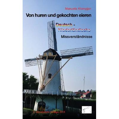 Von huren und gekochten eieren, Taschenbuch von Manuela Klumpjan, Edition Paashaas Verlag EPV, 978-3-9813928-2-1