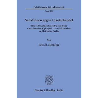 Sanktionen gegen Insiderhandel., Taschenbuch von Petra R. Mennicke, Duncker & Humblot, 978-3-428-08497-5