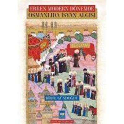 Osmanlida Isyan Algisi, Taschenbuch von Birol Gündogdu, Ötüken Nesriyat