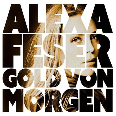 Gold Von Morgen - Alexa Feser, CD