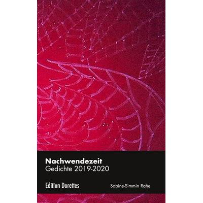 Nachwendezeit, Taschenbuch von Sabine-Simmin Rahe, BoD – Books on Demand, 978-3-8370-0451-9