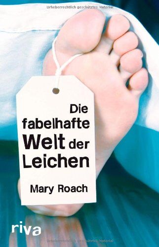 Mary Roach - Die fabelhafte Welt der Leichen - Preis vom 09.10.2026 07:28:09 h